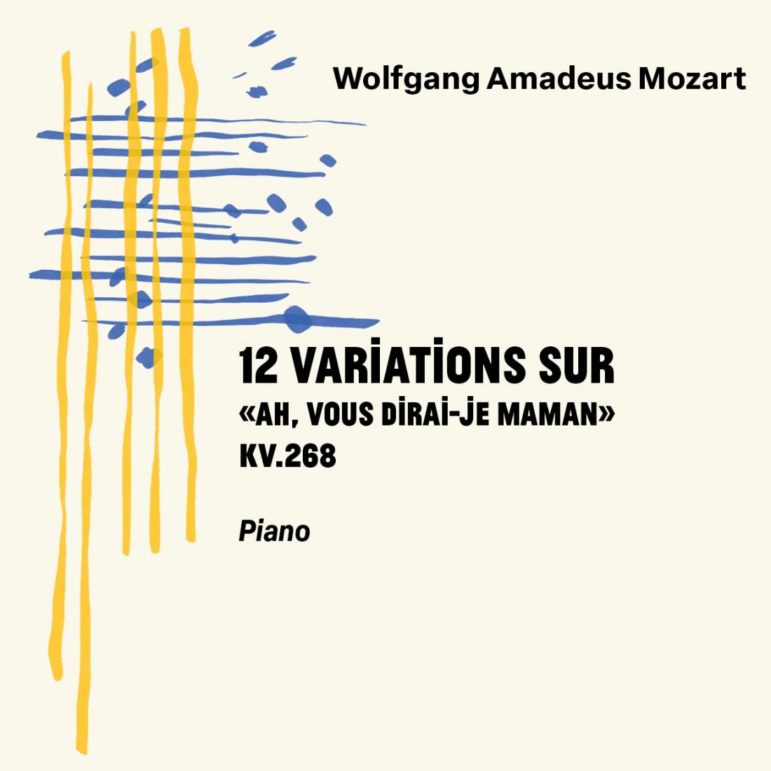 12 variations 'Ah vous dirai-je maman'
